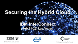 IBM, Intel, Cloud Raxak Secure the Hybrid Cloud, IBM InterConnect Conference, Feb 21-25, Las Vegas